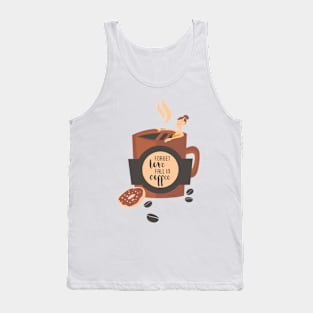 Forget Love Fall In Coffee Tank Top